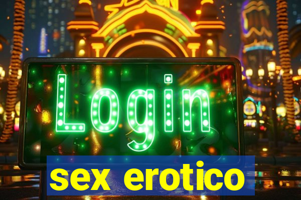 sex erotico